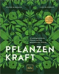 Cover: Pflanzenkraft - Gr&auml;fe und Unzer