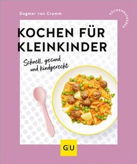 Abbildung von: Kochen für Kleinkinder - Gräfe und Unzer
