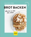Cover: Brot backen - Gr&auml;fe und Unzer