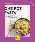 Cover: One Pot Pasta - Gr&auml;fe und Unzer