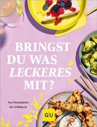 Abbildung von: Bringst Du was Leckeres mit? - Gräfe und Unzer
