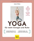 Abbildung von: Yoga für mehr Energie und Ruhe - Gräfe und Unzer
