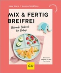 Cover: Mix & Fertig breifrei - Gr&auml;fe und Unzer