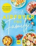 Cover: Airfryer for Family - Gr&auml;fe und Unzer