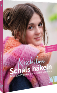 Abbildung von: Kuschelige Schals häkeln - Christophorus