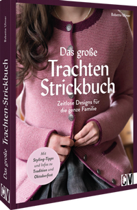 Abbildung von: Das große Trachten-Strickbuch - Christophorus