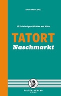 Cover: Tatort Naschmarkt - Falter Verlag