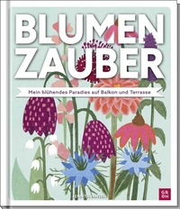 Abbildung von: Blumenzauber - Mein blühendes Paradies auf Balkon und Terrasse - Groh
