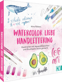 Abbildung von: Watercolor liebt Handlettering - Christophorus