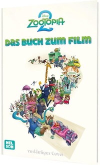 Abbildung von: Disney Filmbuch zum Vorlesen: Zoomania 2: Das Buch zum Film - Nelson