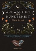 Cover: Aufwachen zur Dunkelheit - Neue Erde
