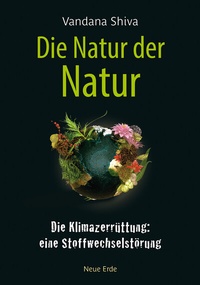 Abbildung von: Die Natur der Natur - Neue Erde