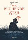 Cover: Der blu&uml;hende Stab - Neue Erde