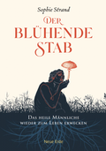 Abbildung von: Der blu¨hende Stab - Neue Erde