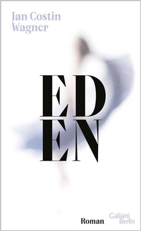 Abbildung von: Eden - Galiani Berlin
