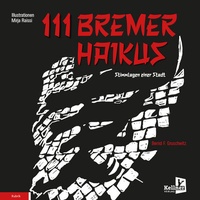 Abbildung von: 111 Bremer Haikus - Kellner Verlag