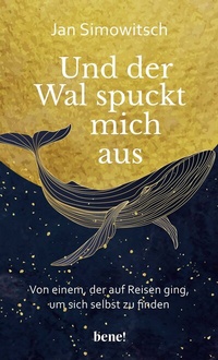 Enlarge image Cover: Und der Wal spuckt mich aus - bene!