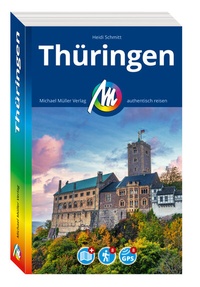 Abbildung von: MICHAEL MÜLLER REISEFÜHRER Thüringen - Michael Müller Verlag
