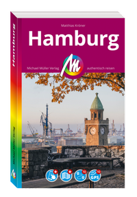 Abbildung von: MICHAEL MÜLLER REISEFÜHRER Hamburg MM-City - Michael Müller Verlag