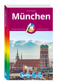 Abbildung von: MICHAEL MÜLLER REISEFÜHRER München - Michael Müller Verlag