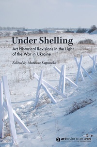 Enlarge image Cover: Under Shelling - arthistoricum.net