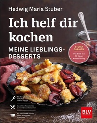 Abbildung von: Ich helf dir kochen - Meine Lieblingsdesserts - BLV