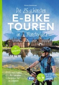 Cover: BVA Die 25 sch&ouml;nsten E-Bike Touren im M&uuml;nsterland mit Knotenpunkten - BVA Karten und B&uuml;cher