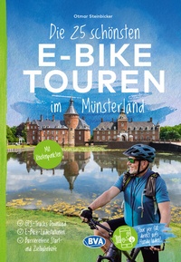 Abbildung von: Die 25 schönsten E-Bike Touren im Münsterland - BVA BikeMedia