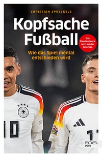 Abbildung von: Kopfsache Fußball - Edel Sports - ein Verlag der Edel Verlagsgruppe