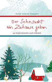 Abbildung von: Der Sehnsucht ein Zuhause geben - Verlag am Eschbach