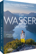 Cover: Das Wasser der Alpen - National Geographic Deutschland