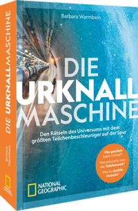 Abbildung von: Die Urknallmaschine - National Geographic Deutschland