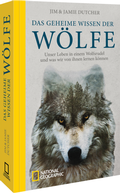 Cover: Das geheime Wissen der W&ouml;lfe - National Geographic Deutschland