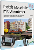 Cover: Digitale Modellbahn mit Uhlenbrock - Verlagsgruppe Bahn