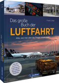 Cover: Das gro&szlig;e Buch der Luftfahrt - GeraMond