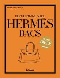 Abbildung von: Hermès Bags: Der ultimative Guide - teNeues