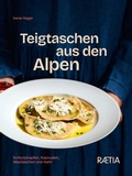 Cover: Teigtaschen aus den Alpen - Edition Raetia