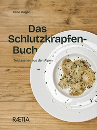Abbildung von: Das Schlutzkrapfen-Buch - Edition Raetia