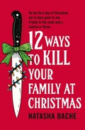 Cover: 12 Ways to Kill Your Family at Christmas - One More Chapter