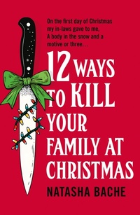 Abbildung von: 12 Ways to Kill Your Family at Christmas - One More Chapter