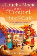 Cover: A Touch of Magic at the Comfort Food Cafe - HarperCollins