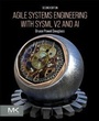 Cover: Agile Systems Engineering with Sysml V2 and AI - Elsevier