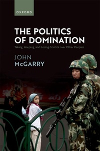 Enlarge image Cover: The Politics of Domination - Oxford University Press