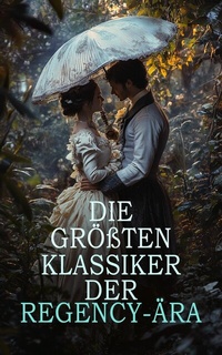 Abbildung von: Die größten Klassiker der Regency-Ära - e-artnow