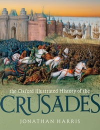 Enlarge image Cover: The Oxford Illustrated History of the Crusades - Oxford University Press