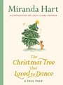Cover: The Christmas Tree that Loved to Dance - Michael Joseph Ltd