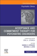 Cover: Acceptance and Commitment Therapy for Psychiatric Disorders, An Issue of Psychiatric Clinics of North America: Volume 48-3 - Churchill Livingstone