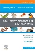 Cover: Oral Cavity Disorders in Exotic Animals, An Issue of Veterinary Clinics of North America: Exotic Animal Practice: Volume 28-3 - Churchill Livingstone