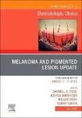 Cover: Melanoma and Pigmented Lesion Update, An Issue of Dermatologic Clinics: Volume 43-3 - Churchill Livingstone