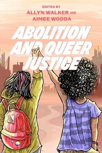 Abbildung von: Abolition and Queer Justice - University of California Press